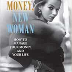 Read PDF 📒 Old Money, New Woman: How To Manage Your Money and Your Life by Byron Tul