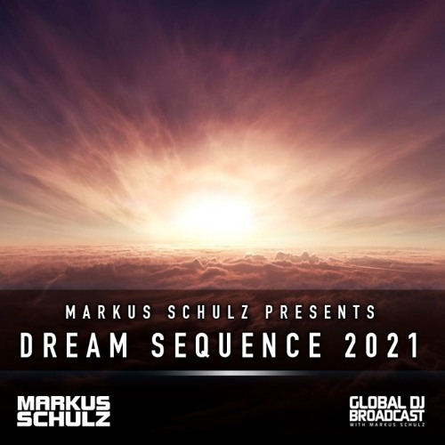 Markus Schulz - Global DJ Broadcast Dream Sequence 2021 (All-138 Mix)