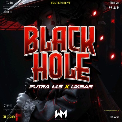 BLACK HOLE ( PUTRA M.S X LIKBAR ) #SUPER DUPER EXPRESS!!!