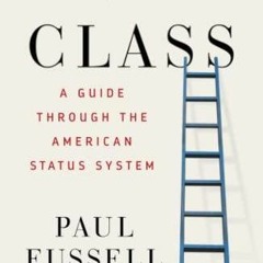 PDF/BOOK Class: A Guide Through the American Status System