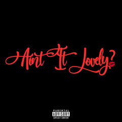 Kash Kyla- Ain’t it Lovely