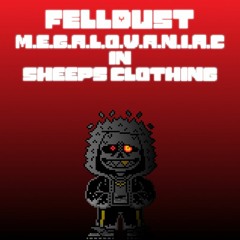 [Felldust] M.E.G.A.L.O.V.A.N.I.A.C in Wolf's Clothing [Mother's Day 2022 Special]