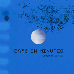 Days In Minutes / Episode 095 / March 2025