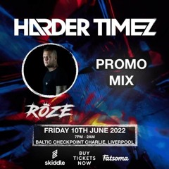 Roze - Harder Timez Promo Mix (29.05.22)