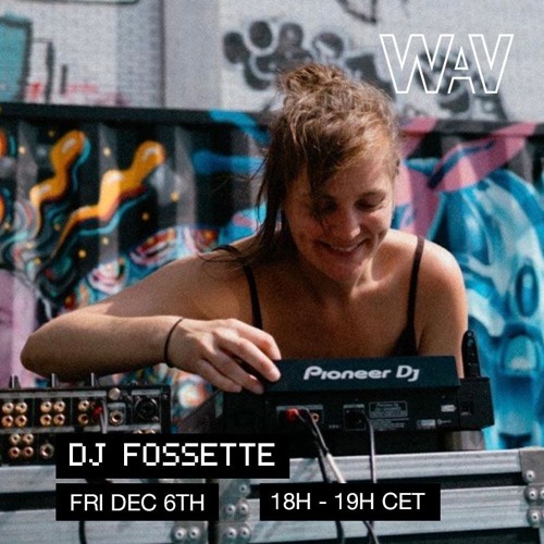 DJ Fossette at WAV | 6-12-24