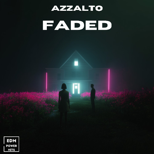 Azzalto - Faded (EDM 2025)