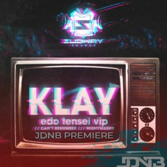 JDNB Premiere - Klay - Edo Tensei VIP [Subway Soundz]