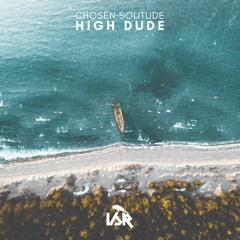IRON044 High Dude - Chosen Solitude LP - Out Now !