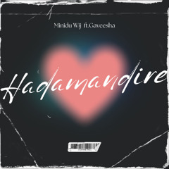 Hada Mandire (හද මන්දිරේ) Remake by Minidu Wij ft.Gaveesha