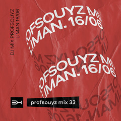 Liman (Profsouyz mix 33 16/06/23)