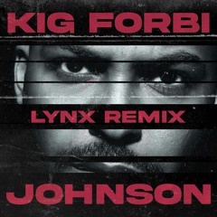 Johnson - Kig Forbi (Lynx Remix)