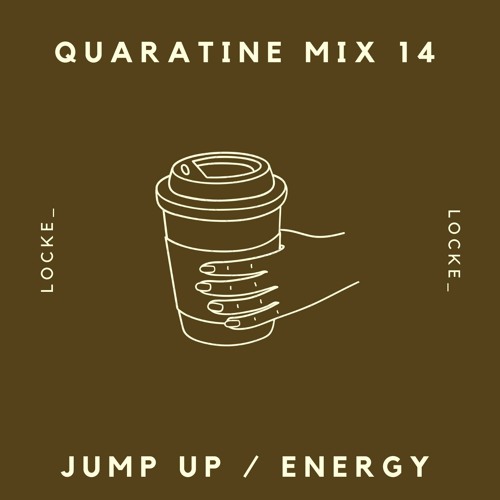 Quarantine Mix 14 - Jump Up/Energy