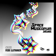 Space Musicorum Series 011 - Fede Lijtmaer