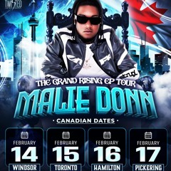 100% MALIE DONN: CANADIAN TOUR PROMO MIX - FEB. 14-17 - @_KIDVEGA
