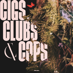 Arkaik - Cigs, Clubs & Cops