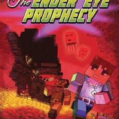 ✔ EPUB ✔ The Ender Eye Prophecy: An Unofficial Graphic Novel for Minec