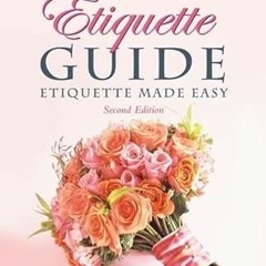 [Download] EBOOK 💏 The Bride's Etiquette Guide: Etiquette Made Easy by  Pamela A. La