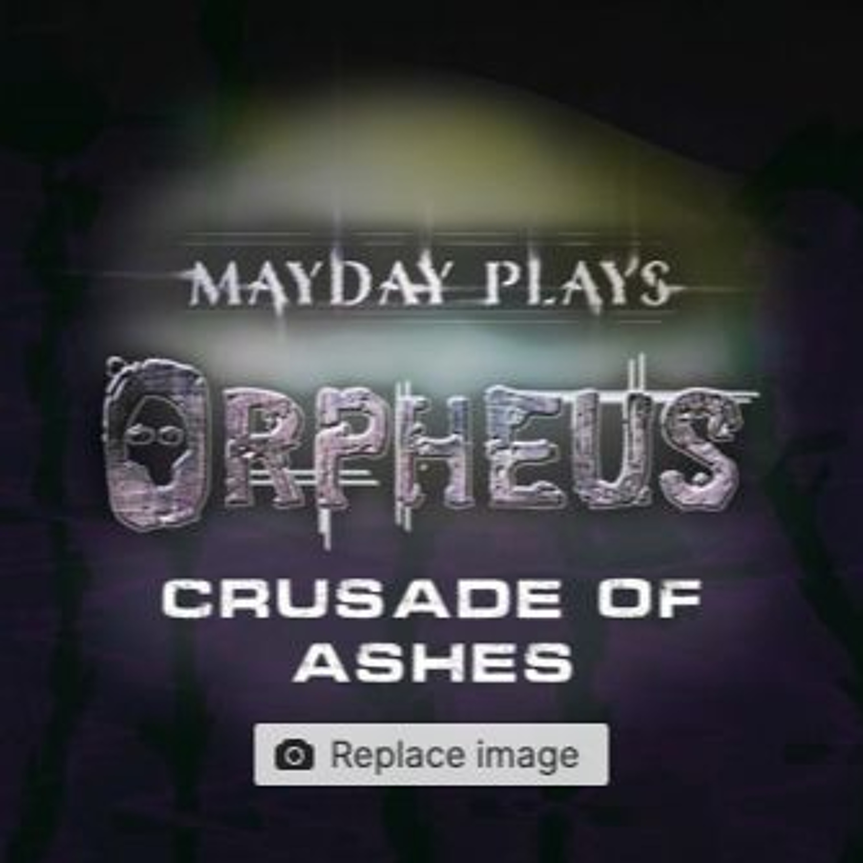 ORPHEUS, Book 2: Crusade of Ashes -  Chapter 9: "Best Laid Plans" episode artwork
