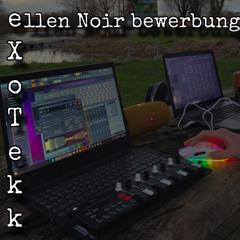 Ellen Noir Bewerbung - eXoTekk
