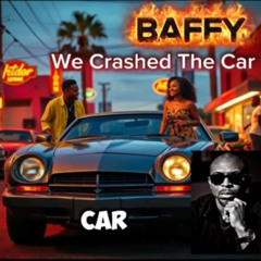 WE CRASHED THE CAR