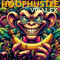 Viral FX [HoofHustle]
