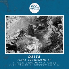 Delta - Chedz (TMC014) [FKOF Premiere]