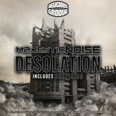 Majestic Noise - Desolation (Original Mix)