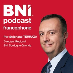 429 STEPHANE TERRAZA Les 4 bénéfices de BNI