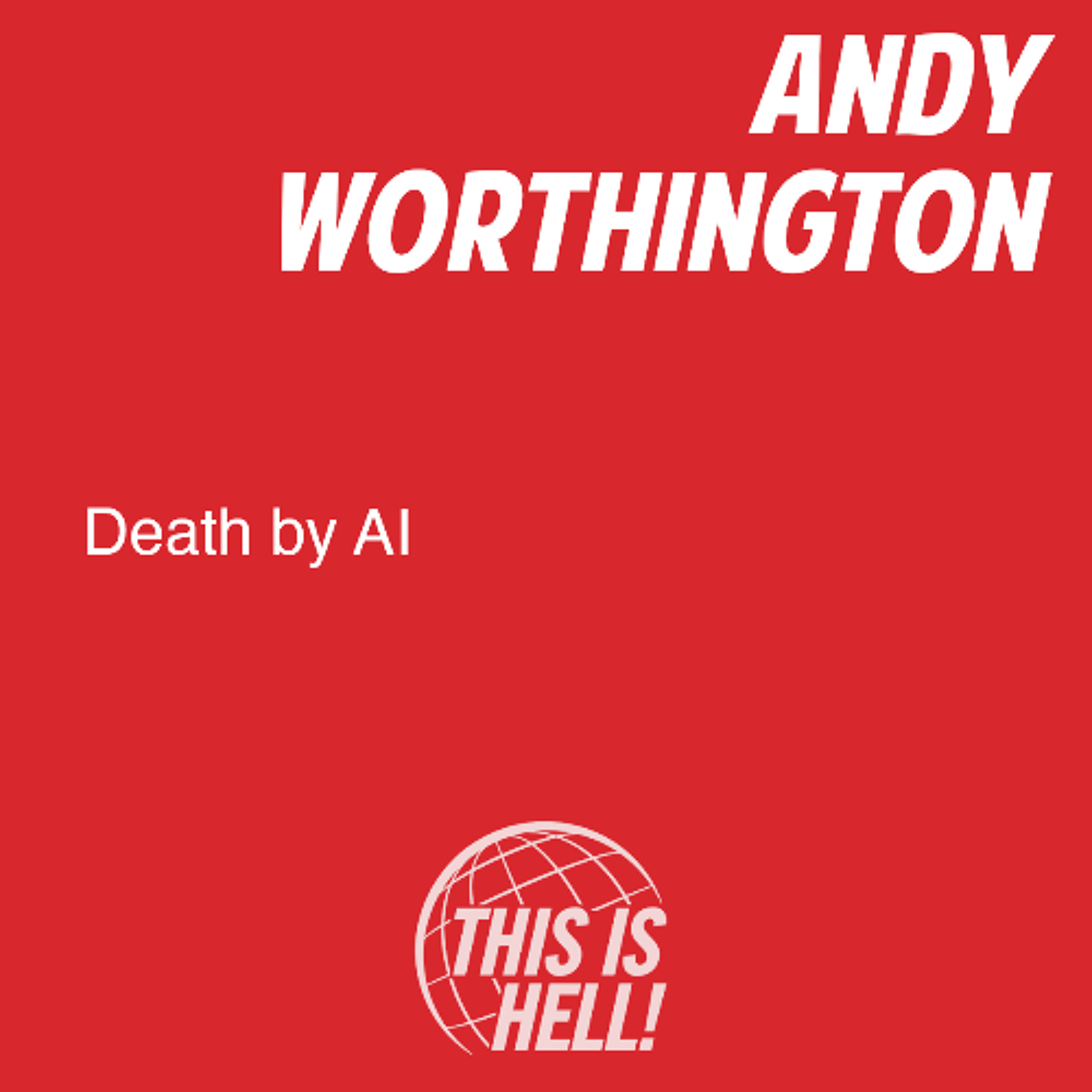 Death by AI / Andy Worthington