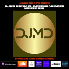 JonC Beats Show #36 - DJMD Michael Debenham Deep House Mix