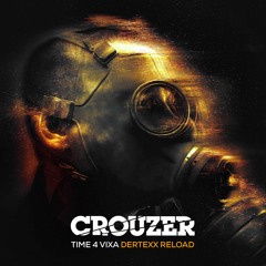 Crouzer - Time 4 VIXA (Dexx Reload) [FREE DOWNLOAD]