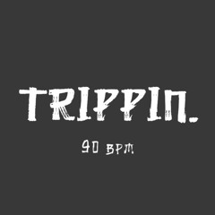 03 Trippin'(90bpm)