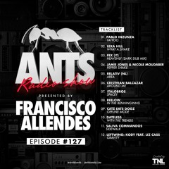 ANTS Radio Show 127 hosted by Francisco Allendes