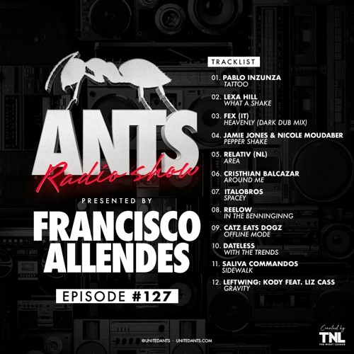 ANTS Radio Show 127 hosted by Francisco Allendes