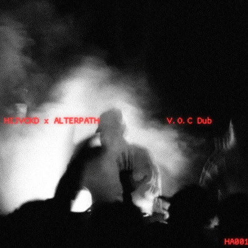 ALTERPATH x HIJVCKD - V.O.C Dub [FREE DL]