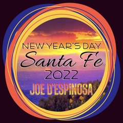 Santa Fe . New Years Day 2022 . Joe D’Espinosa