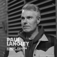 Konekt Croatia Podcast #046 - Paul Langley