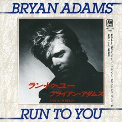 bryan adams - run to you bootleg remix (free dl)