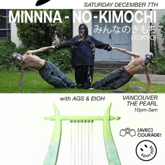 EtOH - Opening Set for Minna-no-kimochi (みんなのきもち) @ The Pearl 07/12/24