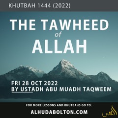 Khutbah: The Tawheed of Allah