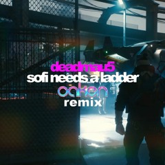deadmau5 - Sofi Needs A Ladder (Oaken Cyberpunk Remix)