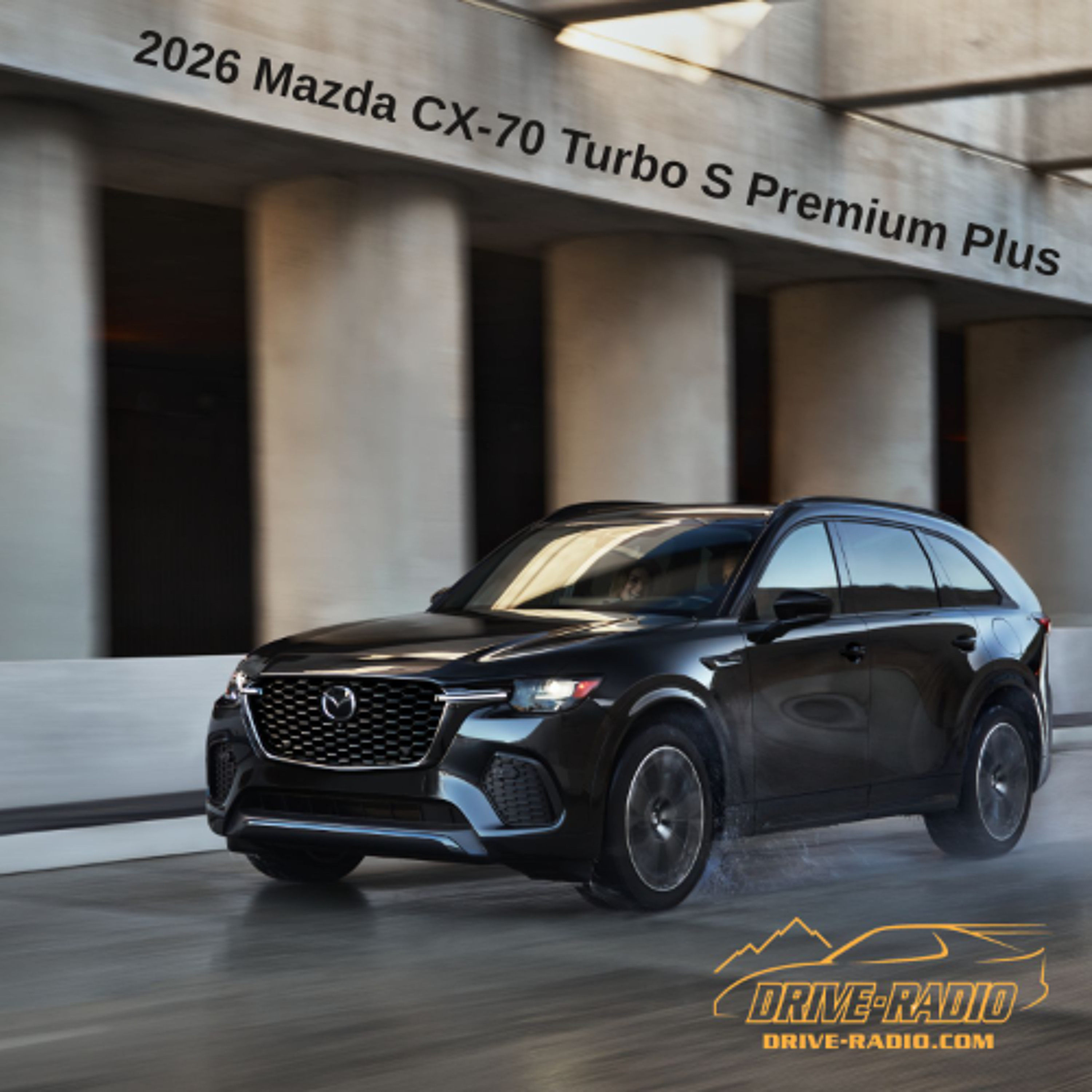 2026 Mazda CX-70 Turbo S Premium Plus Review episode artwork