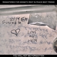 LOVE AND METH [remastered for Kenneth]