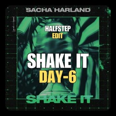 Sacha Harland - Shake It Filthy Rich (HALFSTEP Edit)