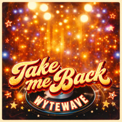 TAKE ME BACK (Mowtown Remix)