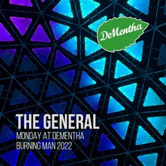 The General Live at DeMentha // Monday BM2022