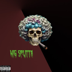 Wig Splitta Prod. Sharko