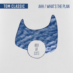 Tom Classic - Ahh (BOC085)