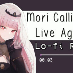 mori calliope live again (lofi-remix) by jiangle