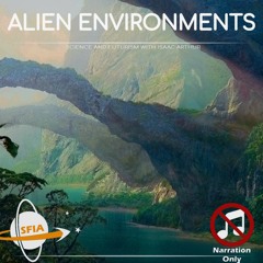Alien Environments (Narration Only)